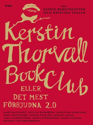cover image of Kerstin Thorvall Book Club eller Det mest förbjudna 2.0